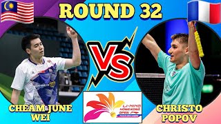 R32🇲🇾Cheam June Wei VS 🇨🇵Christo Popov🔥💪‼️hongkongopen2024 [upl. by Ishii]