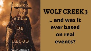 The announcement of filming of Wolf Creek 3 and is it really based on true events [upl. by Esinehs]