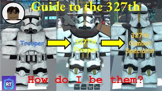 GAR 327th Star Corps Trooper Guide  Roblox Coruscant [upl. by Armin]