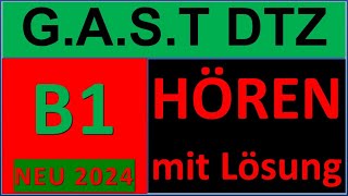 GAST DTZ B1 Hören 14 Prüfung B1 Neu 2024 [upl. by Milt631]