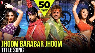 Jhoom Barabar Jhoom  Full Song  Abhishek Bachchan Bobby Deol Preity Zinta Lara Dutta  Gulzar [upl. by Domeniga367]