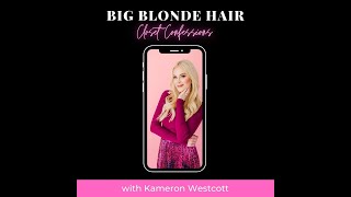 Interview Kameron Westcott of Real Housewives of Dallas on Big Blonde Hair Closet Confessions [upl. by Lewls]