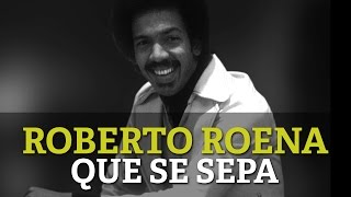 Roberto Roena  Que Se Sepa [upl. by Lawan505]