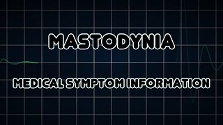 Mastodynia Medical Symptom [upl. by Aicak]