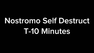 Nostromo Self Destruct 10 Minutes Announce [upl. by Etienne]