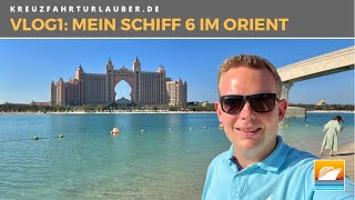 VLOG1 Mein Schiff 6 im Orient  Neues in Dubai und Scooter Tour in Abu Dhabi  TUI Cruises [upl. by Ardua]