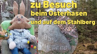 Zu Besuch beim Osterhasen und auf dem Stahlberg [upl. by Brandice]