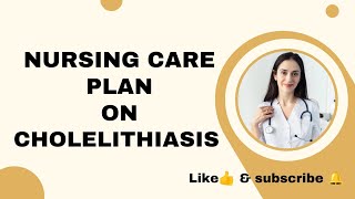 care plan on CHOLELITHIASIS  Mgm medical College medicalsurgicalnursing careplan bscnursing [upl. by Nnoj]