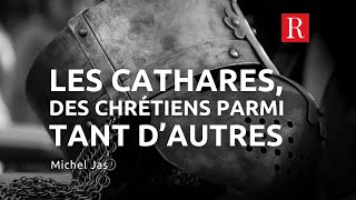 Les cathares des chrétiens parmi tant d’autres [upl. by Aidul]