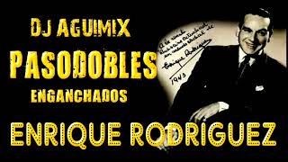 PASODOBLES ENGANCHADO DJ AGUIMIX [upl. by Budd]