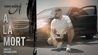 Achraf Maghrabi  A LA MORT Official Music Video  2020 [upl. by Aneala346]