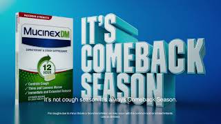 Mucinex ®  DM  It’s Comeback Season [upl. by Aicissej]