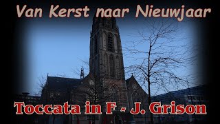 Jules Grison  Toccata in F  Gert van Hoef  St Laurenskerk Rotterdam [upl. by Ela828]