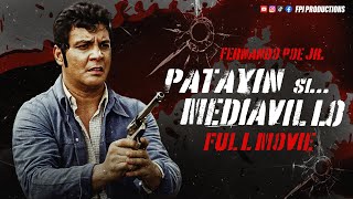 FPJ Restored Full Movie  Patayin si Mediavillo  HD  Fernando Poe Jr [upl. by Trellas]