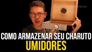 Como armazenar seus charutos  Umidores [upl. by Omor]