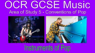 OCR GCSE Music Virtual Textbook AoS 5  2 Instruments of Pop [upl. by Atteynad766]