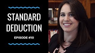 The Standard Deduction  Individual Income Tax  Episode 10 [upl. by Damicke]