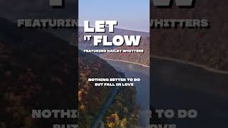 King Calaway  Let it Flow feat Hailey Whitters SNEAK PEEK [upl. by Missi]