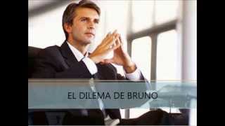 EL DILEMA DE BRUNO [upl. by Rawlinson]