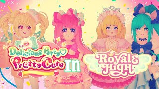 Delicious Party Precure in Royale High [upl. by Chiquia]