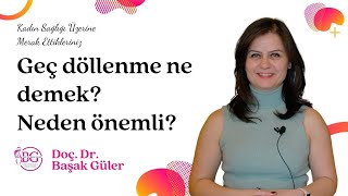 Geç döllenme ne demek Neden önemli [upl. by Ocana313]