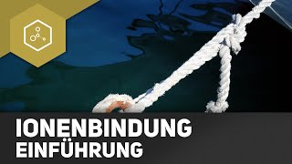 Ionenbindung  Einführung [upl. by Luckin744]