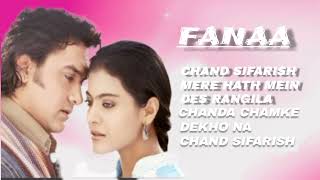 Fanaa movie all song [upl. by Annora283]