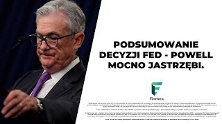 Podsumowanie decyzji FED  Powell mocno jastrzębi [upl. by Rana257]