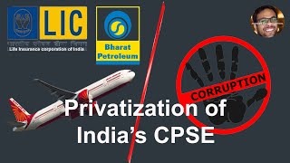 Privatization of Indias CPSE Privatization will lead to less corruption Economic Reforms [upl. by Selin]