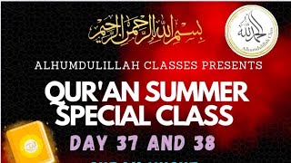 Day 37  Quran Summer Camp  Alhumdulillah Classes  2024  Allah  Quran [upl. by Plossl]