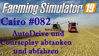 🚜 Lets play LS19 AutoDrive und Courseplay Drescher abtanken und abfahren [upl. by Ylrae]