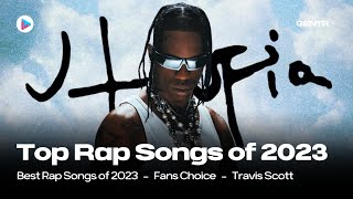 TOP 100 RAP SONGS OF 2023 FANS CHOICE [upl. by Brass]