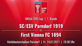 14072017  1900 Uhr SCESV Parndorf 1919 PAR vs First Vienna FC 1894 VIE  Livestream [upl. by Anelat]