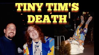 Tiny Tim DIED ON STAGE and FUNERAL  Dearly Departed Tours [upl. by Annuahs]