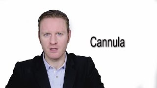 Cannula  Meaning  Pronunciation  Word World  Audio Video Dictionary [upl. by Bartholomew]