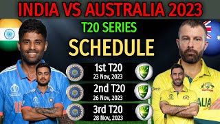 India vs Australia T20 Series 2023  All Matches Full Schedule  T20 Series Fixtures IND vs AUS [upl. by Consuelo]