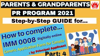 PGP IMM 0008  PARENTS AND GRANDPARENTS PR 2021  How to complete IMM 0008 digitally online [upl. by Gnet]