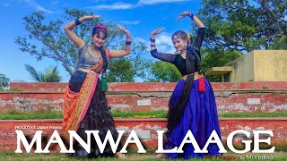 MANWA LAAGE Dance Video By Praggya amp Monalisa [upl. by Knah]