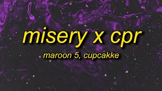 Maroon 5 CupcakKe  Misery x CPR Remix Lyrics  i save dict by giving it cpr [upl. by Adachi]