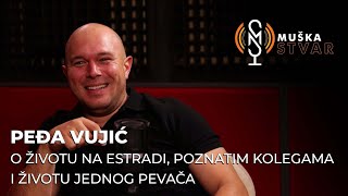 Peđa Vujić O životu na estradi poznatim kolegama i životu jednog pevača [upl. by Leid540]