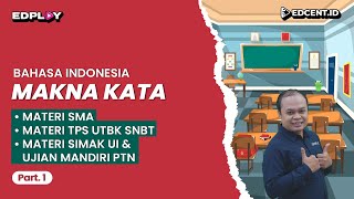 Makna Kata  MATERI UTBK SNBT 2024 dan SIMAK UI 2024  Part 1 [upl. by Nauqahs33]