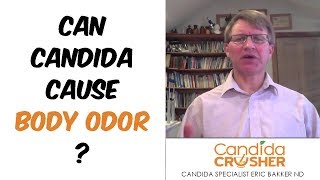 Can Candida Cause Body Odor [upl. by Hanselka]