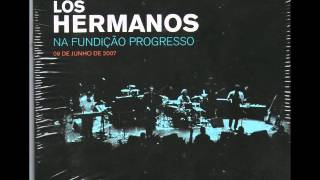 Los Hermanos Ao Vivo na Fundição Progresso [upl. by Anoblav]