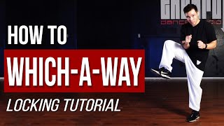 How to do the WHICHAWAY  Locking Dance Tutorial [upl. by Chui]