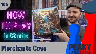 How to play Merchants Cove board game  All factions  Peaky Boardgamer [upl. by Yleme521]