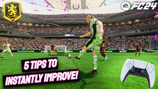 5 PRO TIPS TO INSTANTLY IMPROVE AT FC 24  TUTORIAL Any Skill Level  How To Get Better At FC24 [upl. by Calica]