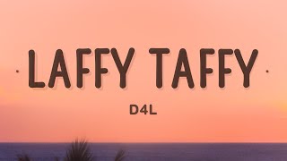 D4L  Laffy Taffy Lyrics [upl. by Verda]