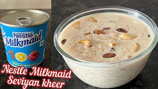 Nestle Milkmaid Seviyan Kheer Recipe  Nestle Milkmaid Recipe  Condensed milk Kheer recipe [upl. by Ardnassak]