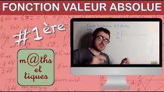 Etudier les variations de la fonction valeur absolue  Première [upl. by Hplar]