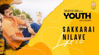 Youth  Sakkarai Nilave Lyric Video  Vijay  Shaheen Khan  Mani Sharma  Ayngaran [upl. by Davey]